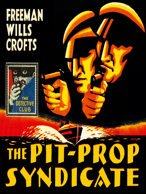Title details for The Pit-Prop Syndicate by Freeman Wills Crofts - Available